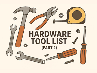 Hardware Tool List (Part 2) — Construction, Fastening & 