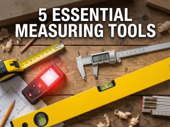 5 Essential Measuring Tools: Guide for Construction, Engineering & Workshops 